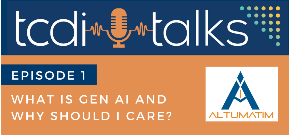 What is GenAI and Why Should I Care?