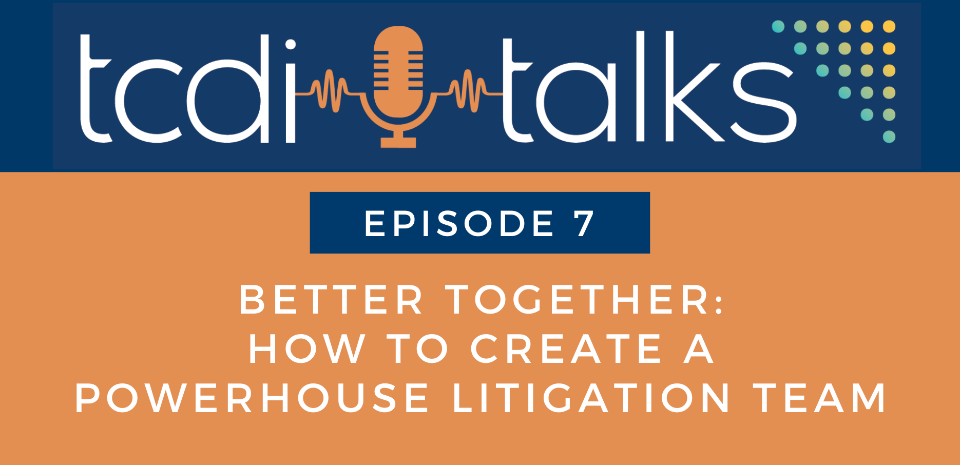 TCDI Episode 13: Future-Proofing Your Legal Tech Stack
