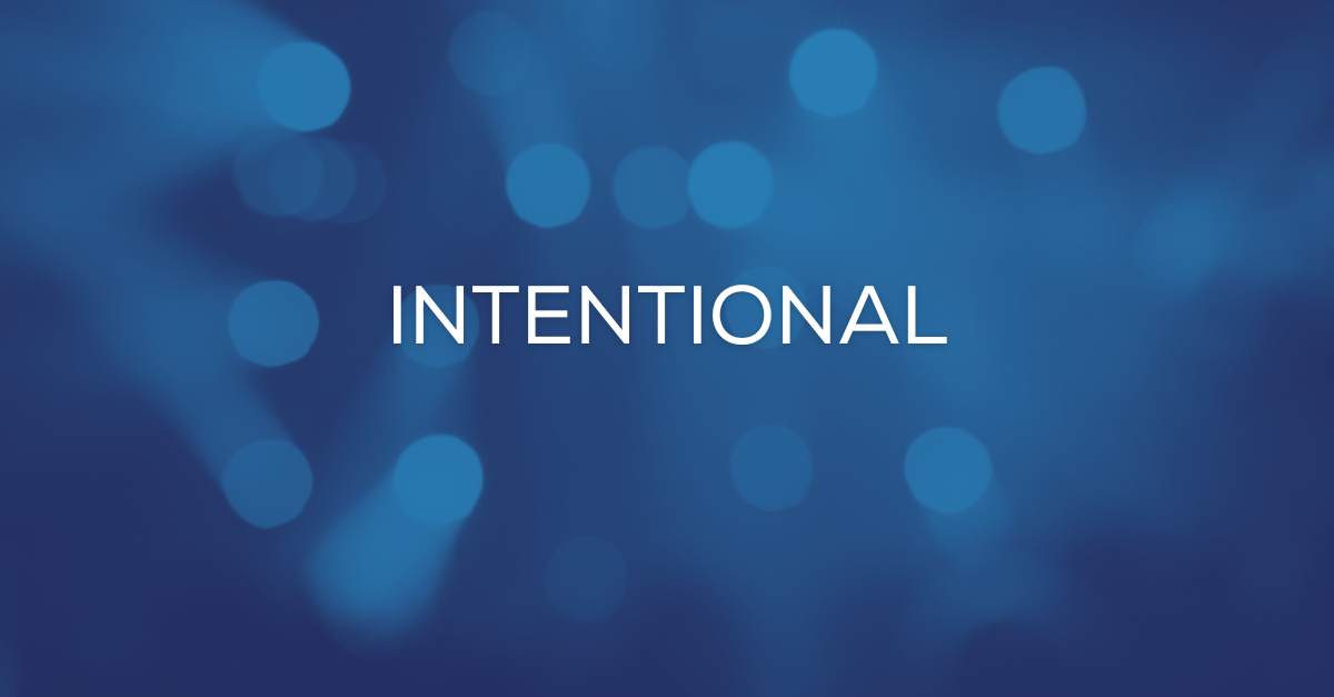 We Are Intentional